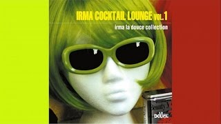 Top Lounge and Chillout - Easy listening IRMA COCKTAIL