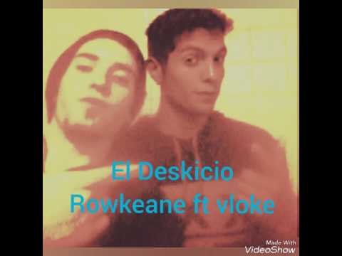 RowKeane Ft. Vloke ( Combustion Interna ) - El Deskicio
