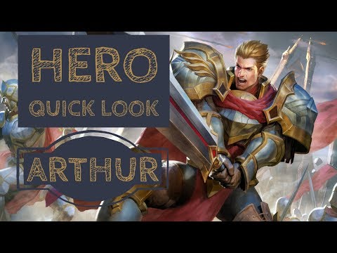 Arthur: Hero Quick Look - Arena of Valor