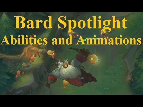 Bard Abilities and Animations Spotlight - Showing Off New Champion Kit