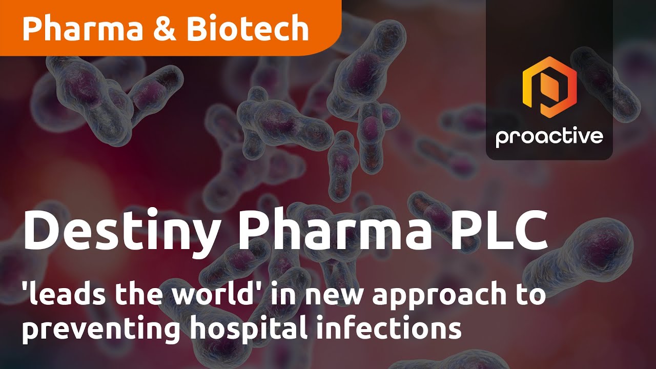 Destiny Pharma PLC 'leads the world' in new approach to preventing hospital infections