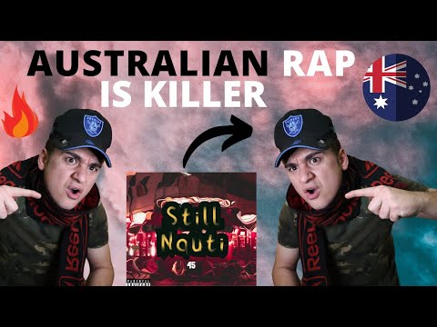 45 (FourtyFive) STILL NAUTI !! REACTION(AUSTRALIAN RAP)
