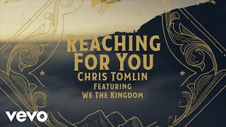 Chris Tomlin Reaching For You