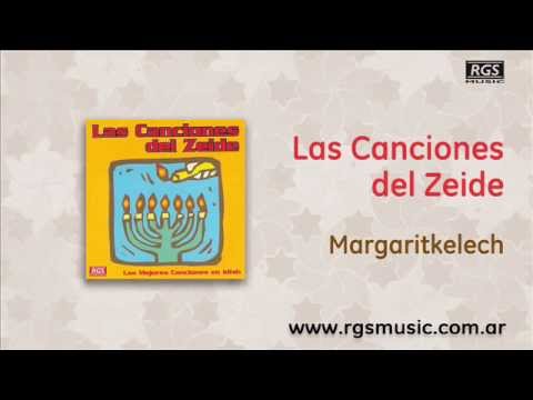Las Canciones del Zeide - Margaritkelech