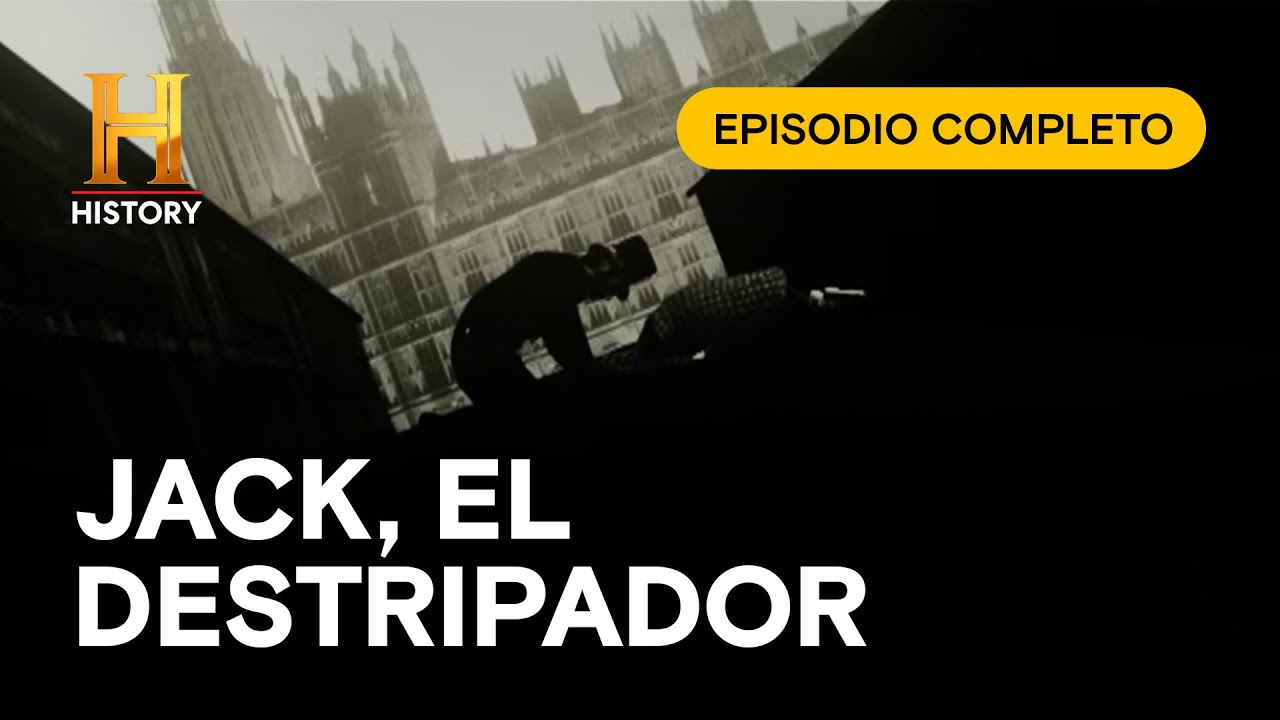 JACK EL DESTRIPADOR - GRANDES MISTERIOS DE LA HISTORIA - EPISODIO COMPLETO