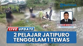 Petaka Siswa Membolos Sekolah, Dua Pelajar SMP Tenggelam di Sungai Jlantah Karanganyar: Satu Tewas