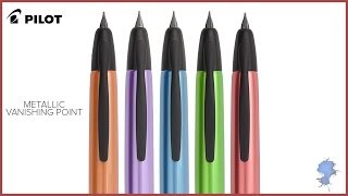 Pilot Metallic Vanishing Point Fountain Pens- Ink Nouveau