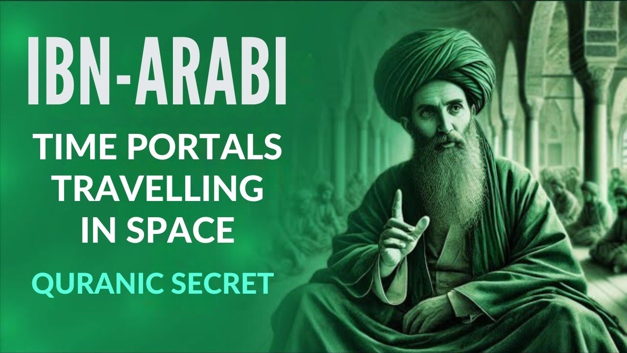 Ibn Arabi's SHOCKING Journey Through the Realms
