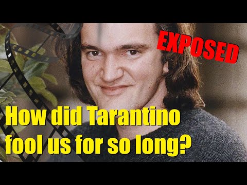 Quentin Tarantino EXPOSED: How did Tarantino fool us for so long? FILM ANALYSIS of all his films!