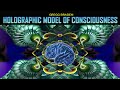 Gregg Braden - Holographic Model of Consciousness … Whole & Complete