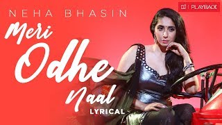 Meri Odhe Naal | Lyrical Video | Neha Bhasin | OnePlus Playback S01