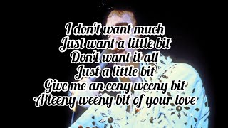 Elvis Presley - Just A Little Bit (Lyrics)