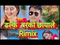 new ramji khand song&melina rai hits dohari song  dalke barko chhayale remix 2078