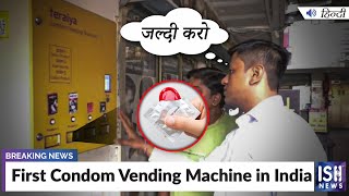 First Condom Vending Machine in India