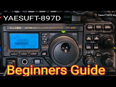 Yaesu FT897D Beginners Guide - 2025