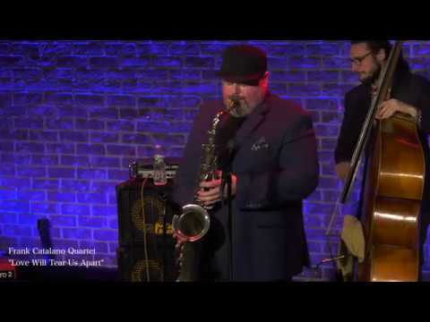 The Frank Catalano Quartet performs Love Will Tear Us Apart live at The Iridium New York