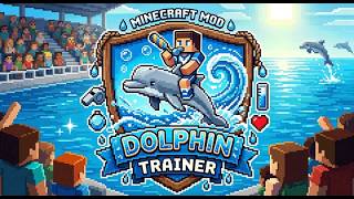 【Minecraft mod】イルカに芸をさせてイルカショーができる【Dolphin Trainer】