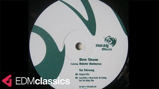 Ben Shaw Featuring Adele Holness - So Strong (Original Mix) (2000)