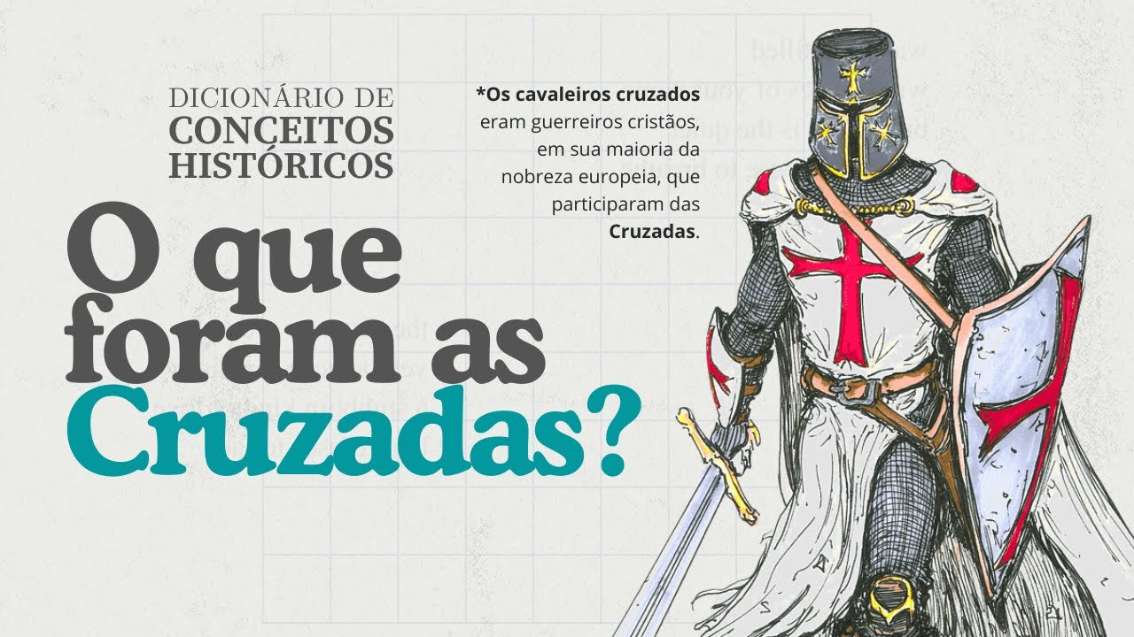 O QUE FORAM AS CRUZADAS?