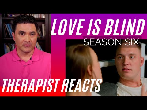 Love Is Blind - Borderline Abuse (Chapter 2) - Season 6 #54 - Therapist Reacts