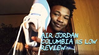 SNEAKER REVIEW FOR AIR JORDAN COLUMBIA 11S LOW