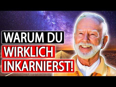 Why YOU really incarnate on Earth! | Kurt Tepperwein