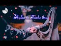 Yaad Aayenge Kabhi Na Kabhi WhatsApp Status