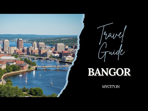 Bangor - City Travel Guide - mycity.in