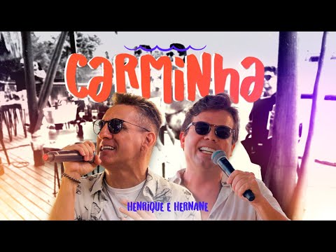 Henrique e Hernane - Carminha | Ao Vivo