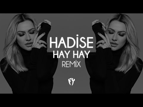 Hadise - Hay Hay ( Fatih Yılmaz Remix )