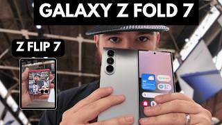 Galaxy Z Fold 7 & Flip 7 – First Impressions + Upgrades