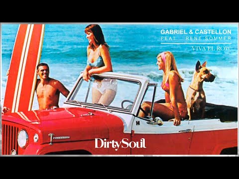 Gabriel & Castellon Feat. Rene Sommer - Viva El Row [Dirty Soul]
