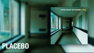 Placebo - Without You I&#39;m Nothing (UNKLE Remix) (Official Audio)