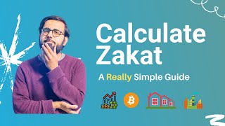 How to Calculate Zakat | A Really Simple Guide
