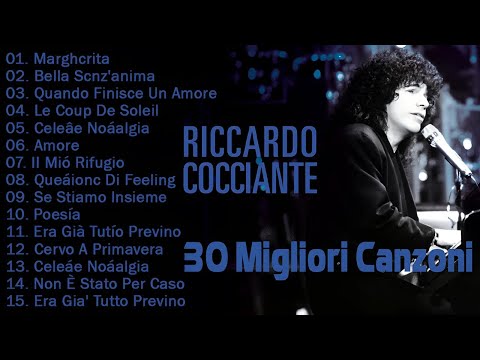 Riccardo Cocciante 30 migliori successi - Riccardo Cocciante Full album Playlist