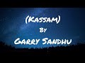 Kassam Song (Lyrics) - Garry Sandhu | New Punjabi Song 2024 | Fresh Media Records