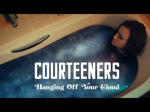 Courteeners - Hanging Off Your Cloud (Official Video)