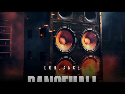 DOHLANCE - DANCEHALL  [OFFICIAL AUDIO]