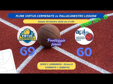 PROFESSIONAL LINK VIRTUS CERMENATE vs APL PALLACANESTRO LISSONE 05/10/2024 ore 21:00
