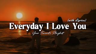 Download lagu Everyday I Love You - Romantic Love Song | Lyric Video mp3