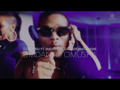 DJ Boonu ft Madanon, Danger, Zakwe - Umdanso Omusha