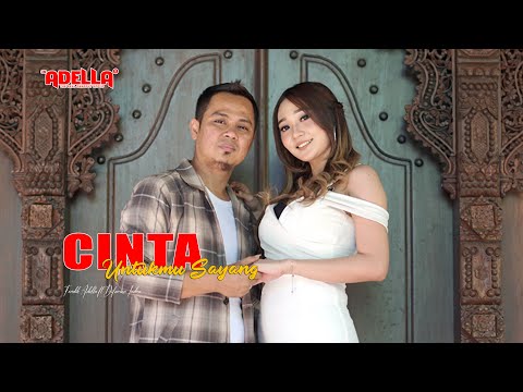 Cinta Untukmu Sayang - Difarina Indra ft Fendik Adella - OM ADELLA