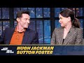 Sutton Foster and Hugh Jackman Were Both Intimidated Working with Each Other