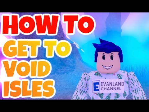 HOW TO GET TO THE VOID ISLES IN ROBLOX ISLANDS