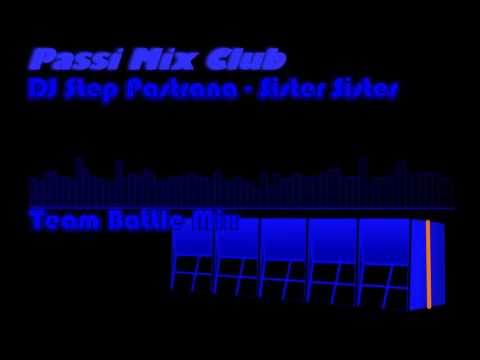 DJ StepMark PMC - Sister Sister [Team Battle Mix]