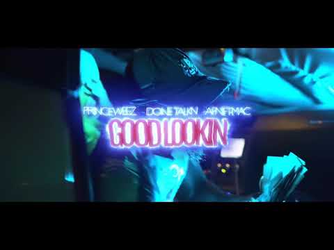 Prince Weez x Done TalkN x AfNf T-Mac "Good Lookin" Official Music Video (Shot by Sonko Films)