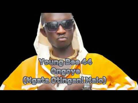 Ongoye Ngata Otingani Malo - Young Bee 44 [ New Jap / Adhola / Tororo Music 2023 Latest]
