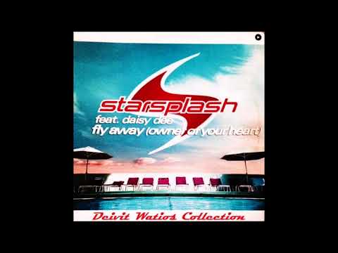 Starplash Feat. Daisy Dee - Fly Away (Owner Of Your Heart (New Club Mix) (2003)
