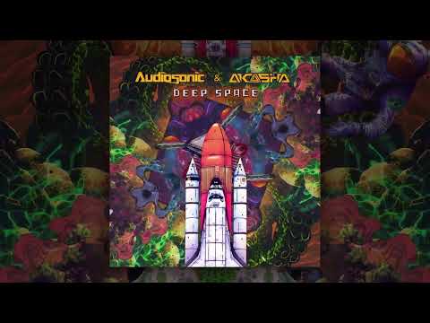 Audiosonic & Akasha - Deep Space (Original Mix)