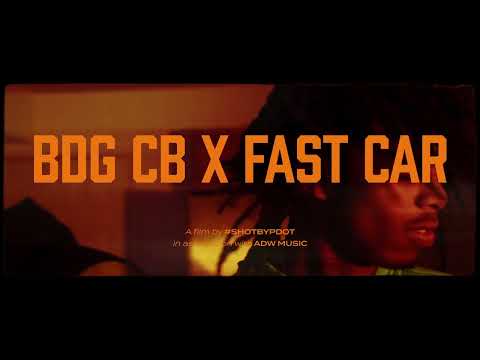 BDG CB x FAST CARS (Official Video)